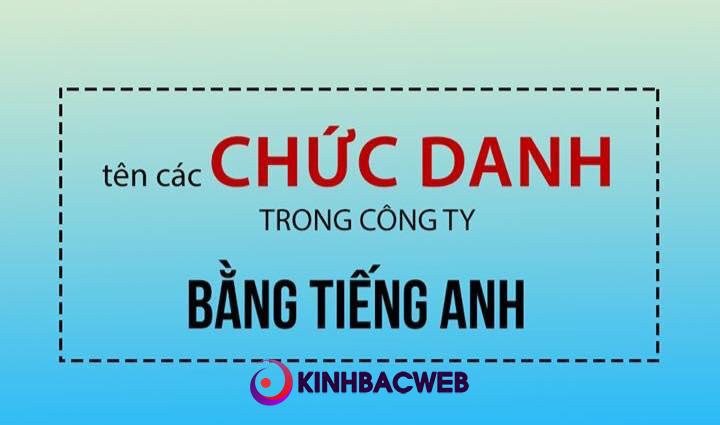 Cac Chuc Danh Trong Cong Ty Bang Tieng Anh