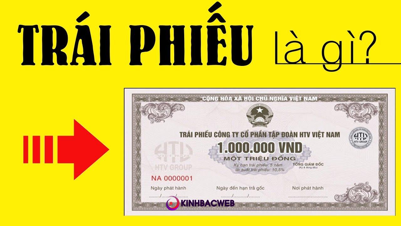 Trái phiếu là gì? - Giải thích rõ ràng dễ hiểu