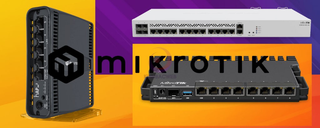 các sản phẩm chính của thương hiệu MikroTik